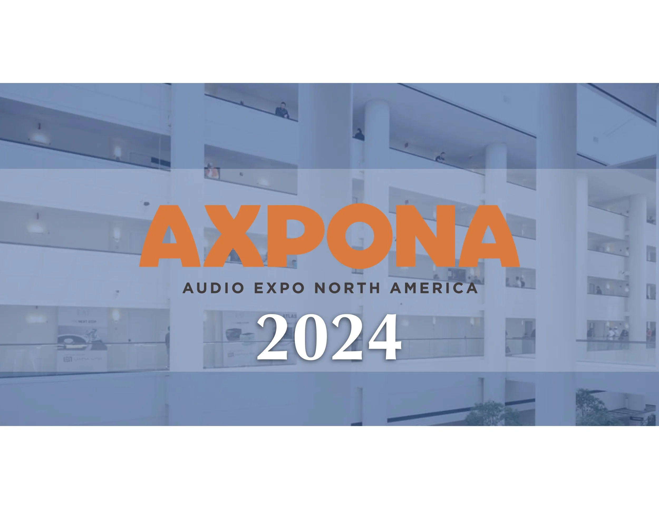 AXPONA 2024 — AUDIOKEY REVIEWS